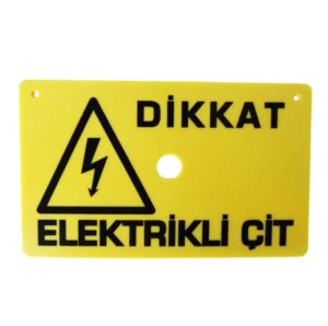 Elektrikli Çit Uyarı Levhası
